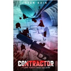 “Contractor: It’s Not Always About Building” by Stan Bain