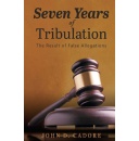 �Seven Years of Tribulation� Shares a Powerful Story of Perseverance, Justice, and Hope