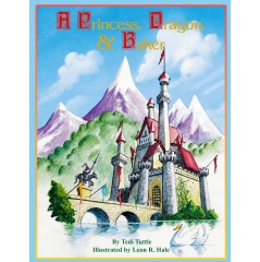 “A Princess, Dragon, & Baker” by Tedi Tuttle