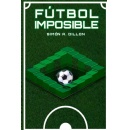 En la Antesala de la Copa Mundial de la FIFA, Simón A. Dillón Lanza “Fútbol Imposible,” una Poderosa Colección de Historias Inspiradoras Sobre Cómo el Fútbol Ha Vencido la Guerra, la Enfermedad y la Pobreza