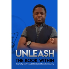 “Unleash the Book Within” (a book for aspiring authors)