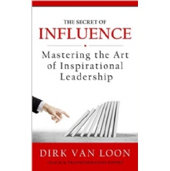 “The Secret of Influence” by Dirk Van Loon