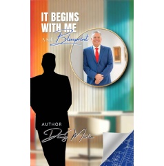 “It Begins With Me: A Sales Blueprint,” Best-Selling Book Free for One More Day (Ending Soon) (Until 07/11/2025)