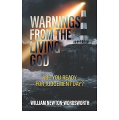 Warnings from the Living God by William Newton-Wordsworth  Amazons Best-Selling Book Available for Free Download  Ending Soon (11/21/2025)