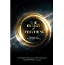 The Energy of Everything: Rediscovering Vitality Through Quantum Wellness, Best-Selling Book Offered for Free (Ending Soon) (Until 11/21/2025)