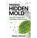�Finding Hidden Mold� by Steven J. McLeod � Amazon�s Best-Selling Book Available for Free Download � Ending Soon (12/19/2025)