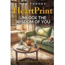 “HeartPrint: Unlock the Wisdom of You” by Meg Tuohey-Available for $1.99 on Amazon for a Limited Time (Until end of 03/06/2026)