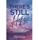 �There�s Still Hope: A Journey of Adversity, Tragedy and Unshakable Faith,� Best-Selling Book Free for One More Day (Ending Soon) (Until 3/27/2026)