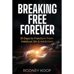 �Breaking Free Forever: 31 Days to Freedom from Habitual Sin & Addiction� is Free to Download for Only Five Days (Until 5/1/2026)
