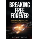 �Breaking Free Forever: 31 Days to Freedom from Habitual Sin & Addiction,� Best-Selling Book Offered for Free (Ending Soon) (Until May 1st)