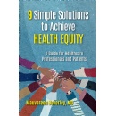 �9 Simple Solutions to Achieve Health Equity� Will Be Available as a FREE Download for Five Days on Amazon (ending 06/05/2026)