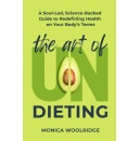 �The Art of Undieting� by Monica Woolridge � Free on Amazon for a Limited Time (Until 07/10/2026)