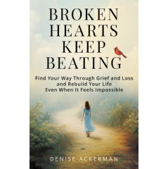 �Broken Hearts Keep Beating� by Denise Ackerman � Amazon�s Best-Selling Book Available for Free Download � Ending Soon (7/24/2026)