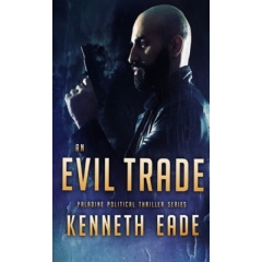 �An Evil Trade� by Kenneth Eade