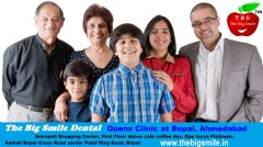 The Big Smile Dental Launches Clinic in Bopal, Ahmedabad, Gujarat, India. “The Big Smile Dental -Committed to a healthy mouth @ affordable rate