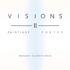 Visions II by Margaret Biggs
