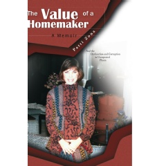 The Value of a Homemaker
A Memoir
Written by Patti Zona