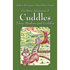 The Many Adventures of Cuddles
Tobey, Pandora and Cuddles
Written by Marcel Ray Duriez