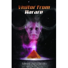 Visitor from Harare
Written by Edward Purizhansky