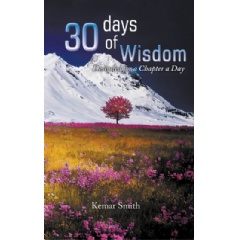 30 Chapters of Wisdom: Designed for a Chapter a Day
Written by Kemar Smith