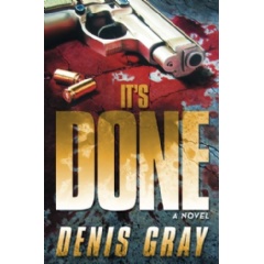 It’s Done
Written by Denis Gray
