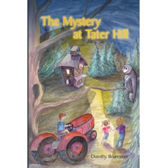 The Mystery at Tater Hill
Written by Dorothy Bruemmer