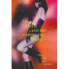 Dr. Love and His Party Girl: Wow!
Written by Esther Jane Berman