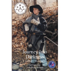 Journey Into Darkness (2nd Edition)
A Story in Four Parts
Written by J. Arthur Moore