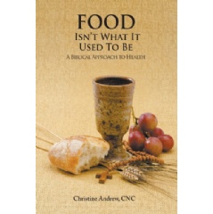 Food Isn�t What It Used to Be
Written by Christine Andrew