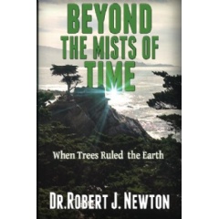 Beyond the Mists of Time
When Trees Ruled the Earth and the State of Balance and Euphoria that Ensued There From
Written by Robert J. Newton, JD, ND
