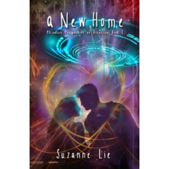 A New Home: Pleiadian Perspective on Ascension Book One
Written by Suzanne Lie, Ph.D.