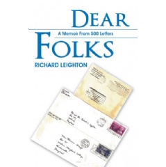 Dear Folks
A Memoir from 500 Letters
by Richard Leighton
