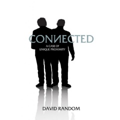 “Connected: A Case of Unique Proximity”
by David Random