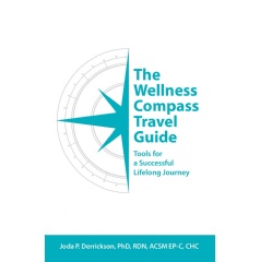 The Wellness Compass Travel Guide: Tools for a Successful Lifelong Journey
by Joda P. Derrickson
