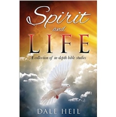 “Spirit and Life” by Dale Heil