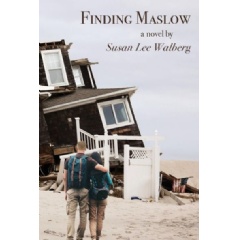 “Finding Maslow: A Novel”
by Susan Lee Walberg