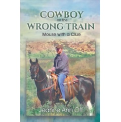 Cowboy on the Wrong Train
by Jeanne Ann Off