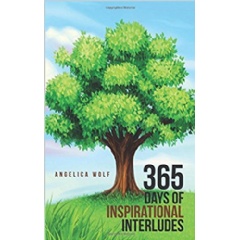 �365 Days of Inspirational Interludes� by Angelica Wolf