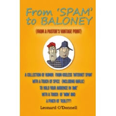 From ‘Spam’ to Baloney: From a Pastor’s Vantage Point by Leonard O’Donnell