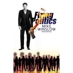 “Firing Politics” by Mike Winslow is available from Amazon.