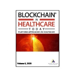 Blockchain in Healthcare Today Platform Approaches Journal Unveils Latest Issue: Breakthroughs in Blockchain, AI, and Patient Centric Innovation