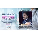 Telehealth & Medicine Today Appoints Dr. Suhail Chughtai as Editor-in-Chief