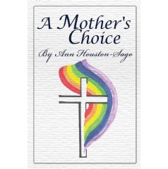 �A Mother�s Choice� by Ann Houston-Sago