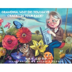 Kay Coop, a children's author, asks "Grandma why do you have cracks in your face?" thumbnail