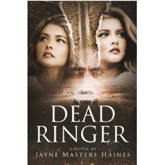 Compelling New Psychological Thriller “Dead Ringer” by Jayne Masters Haines to Be Displayed at the 2023 L.A. Times Festival of Books thumbnail