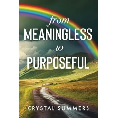 The Book “From Meaningless to Purposeful” by Crystal Summers Will Be Displayed at the Los Angeles Times Festival of Books 2024