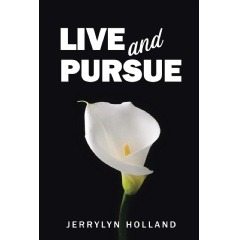 Jerrylyn Holland's Poignant Book “Live and Pursue” will be Exhibited at the 2024 London Book Fair thumbnail