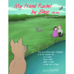 �My Friend Rachel by Shep, the Dog� by Cathy Feemster Will Be Displayed at the 2024 L.A. Times Festival of Books