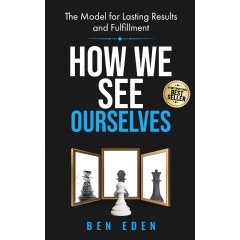 Ben Eden’s “How We See Ourselves” Will Share Self-improvement at the ...