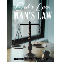 “God's Law, Man's Law” by Pastor Dr. Emmanuel C. Andrew Will Be
Exhibited at the Hong Kong Book Fair 2024
